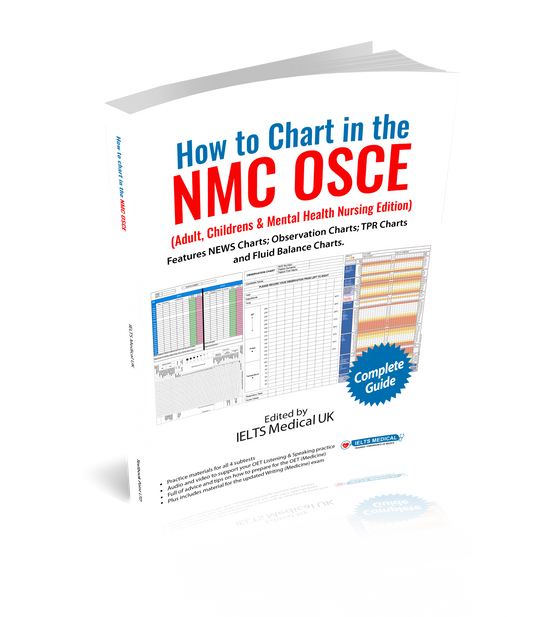 How to Chart in the NMC OSCE (Adult; Childrens and Mental Health Nurses Edition)